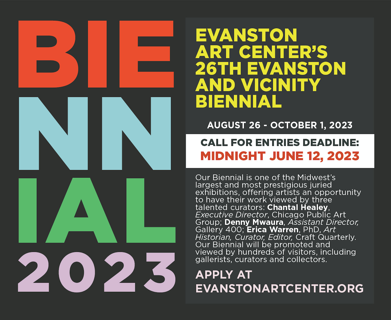 A Graphic composed of colorful text against a dark gray background, reading "The Evanston Art Center 2023 Evanston + Vicinity Biennial Call for Artists", with the new EXTENDED deadline of June 12, 2023, at midnight