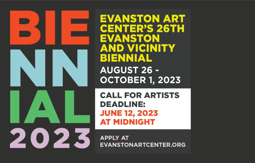 A colorful text graphic on a dark grey background which displays 2023 EVANSTON + VICINITY BIENNIAL: CALL FOR ARTISTS, with the EXTENDED deadline to apply on June 12, 2023 at midnight